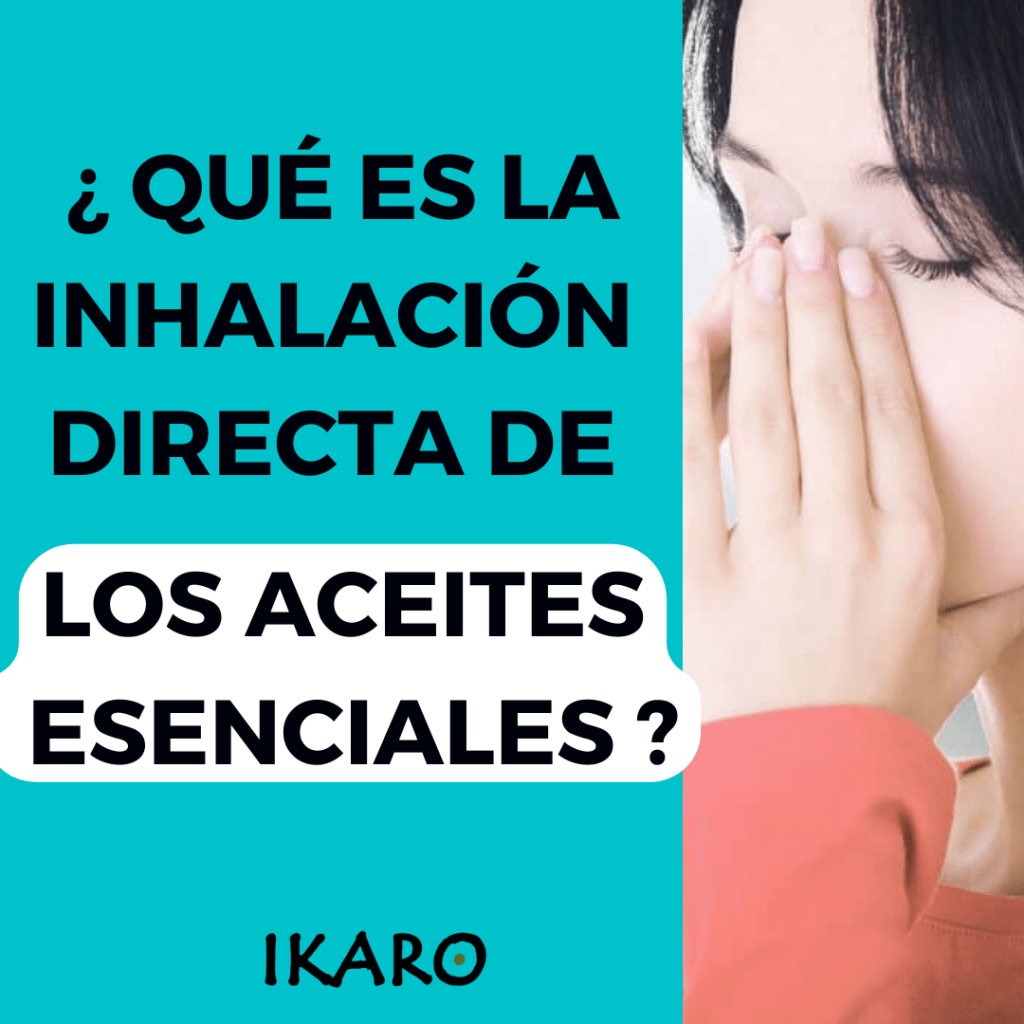 ¿Qué es la Inhalación Directa de Aceites Esenciales?